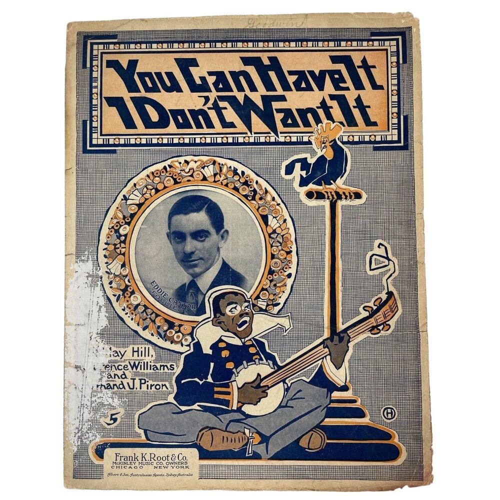 1919 You Can Have It I Dont Want‎ It Sheet Music Hill Williams Piron